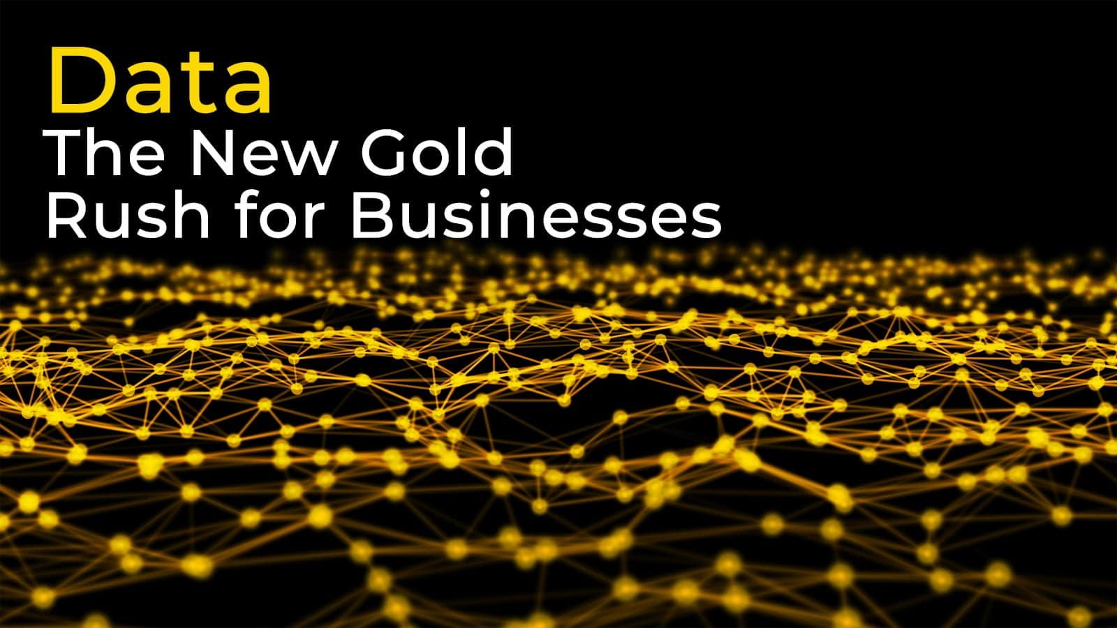 Data: The New Gold Rush