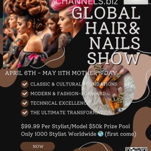 The Ultimate Global Hair & Nail Show – $50,000 in Cash & Prizes!