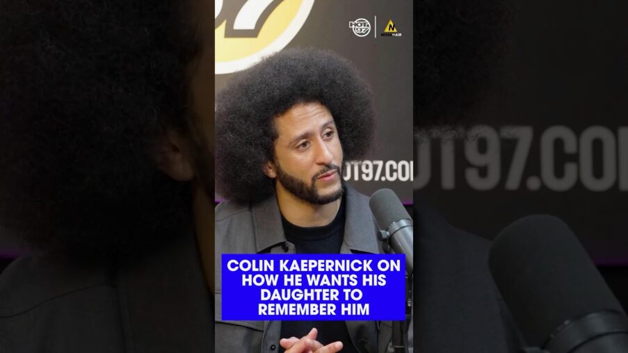 colinkaepernick on how he wants his daughter to remember him nessaonair hot97 PkarjJ