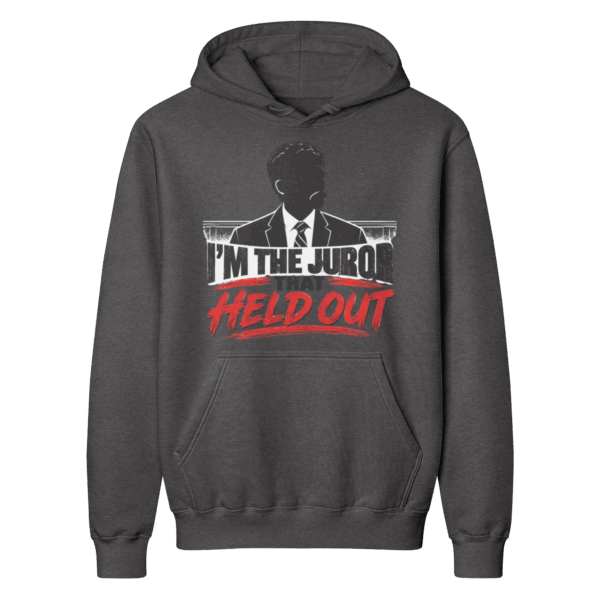 I'm the juror that held out - Classic Hoodie