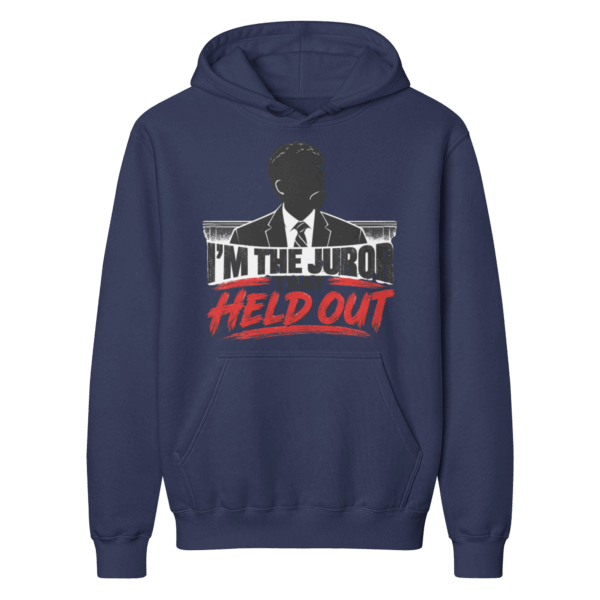 I'm the juror that held out - Classic Hoodie