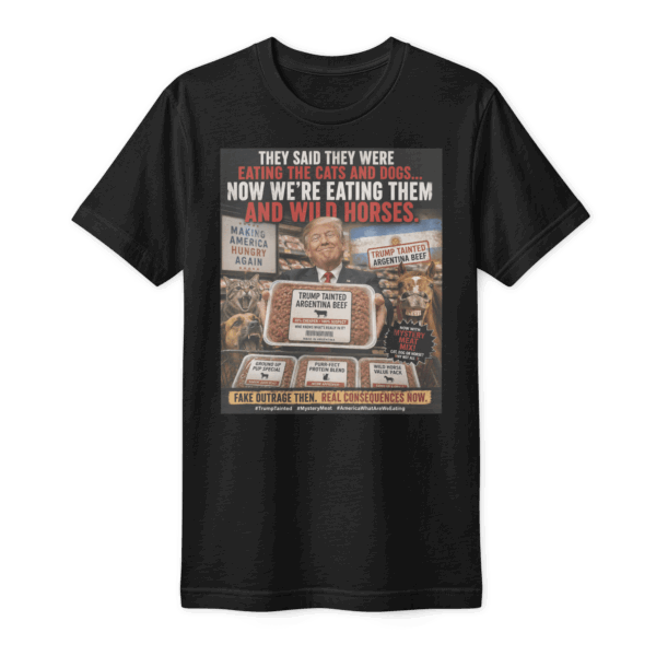 Trump beef T-Shirt