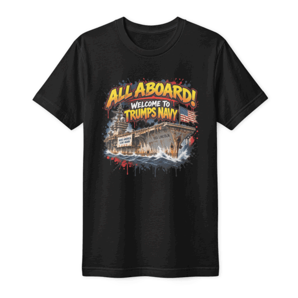 All aboard Trump's Navy T-Shirt