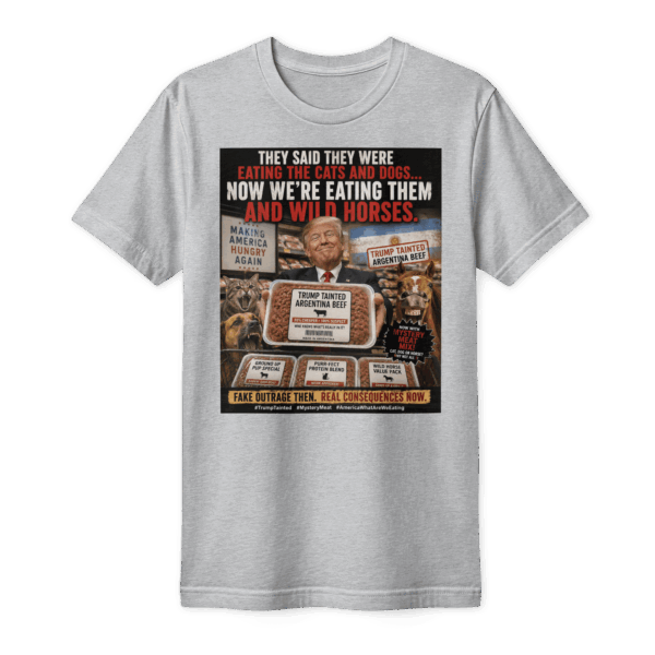 Trump beef T-Shirt