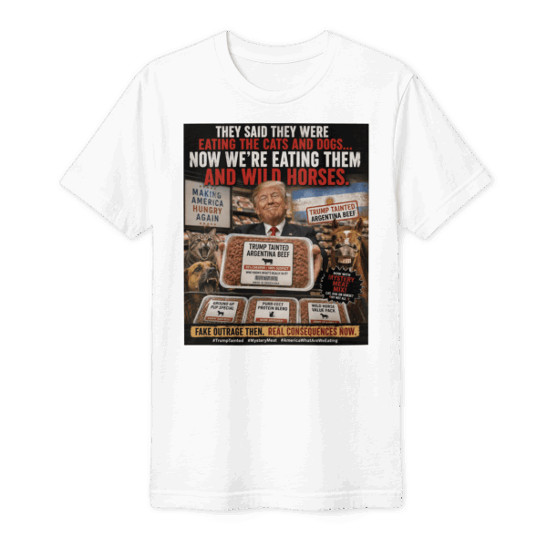 Trump beef T-Shirt