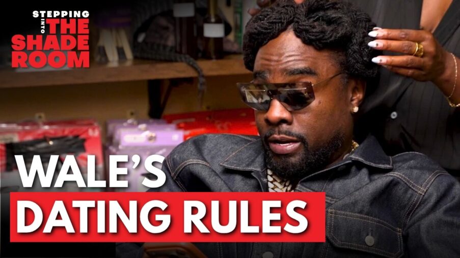 wale drops hot takes on dating relationships more stepping into the shade room tKjRwt