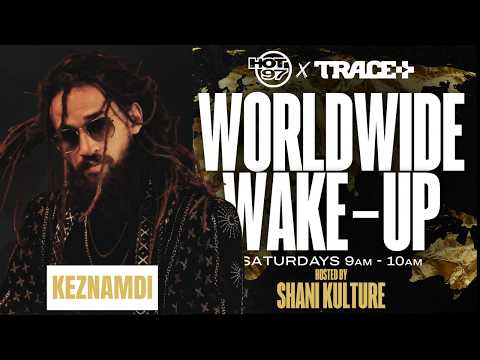 worldwide wake up keznamdi brings the island frequency DHhlF4