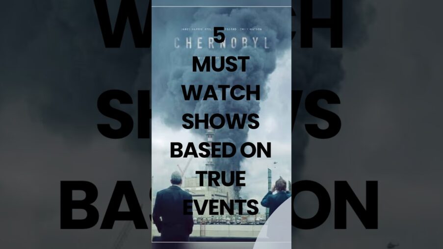 5 must watch shows based on true events movie update entertainment movies updates movie film PwTgMC