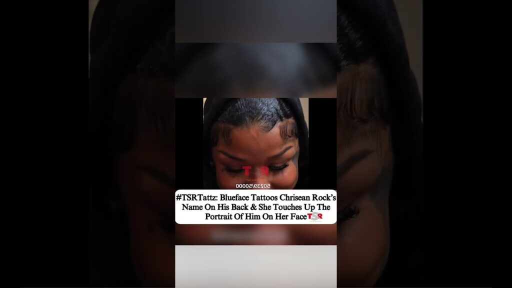 blueface tattoos chrisean rocks name so we know its real j3eZEK