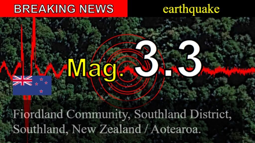 breaking news m 3 3 earthquake strikes fiordland community southland district southland new ze puV9Yv