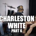 charleston white says doesnt hate lil durk predicts he beats rico case part 6 KAC9C4