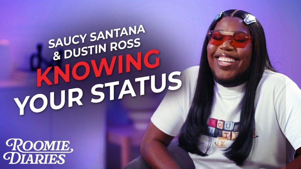 saucy santana debunks hiv stigmas positive isnt the end of the world roomie diaries CFIzCg