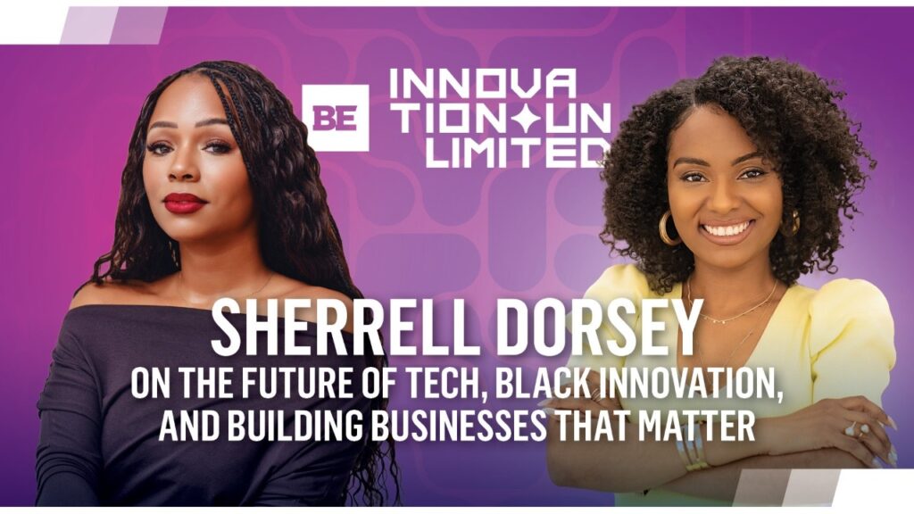 sherrell dorsey on tech black innovation and impactful businesses vALswr