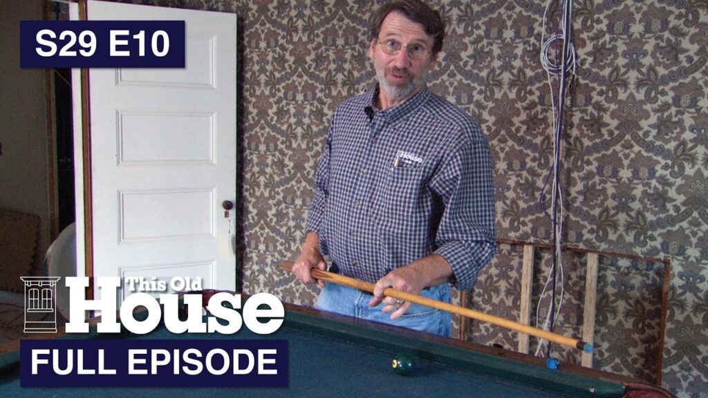 this old house bluestone historic billiards room s29 e10 full episode XK0YPz
