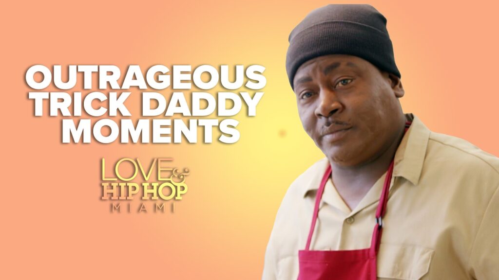 Trick Daddy’s Wildest, Funniest & Most Outrageous Moments | Love & Hip Hop: Miami 1 trick daddys wildest funniest most outrageous moments love hip hop miami gXyUFJ